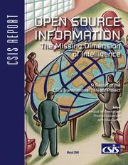 Cover of: Open Source Information: The Missing Dimension of Intelligence (Csis Report)