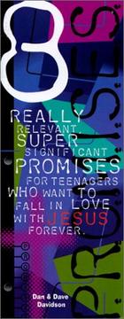 Cover of: 8 Really Relevant Super Significant Promises for Teenagers Who Want to Fall in Love With Jesus Forever