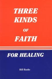 Cover of: Three Kinds of Faith for Healing