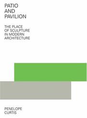 Cover of: Patio and Pavillion: the Place of Sculputure in Modern Architecture (Getty)