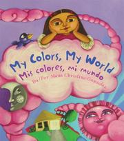 Cover of: My Colors, My World / Mis colores, mi mundo by Maya Christina Gonzalez
