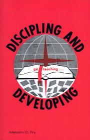 Discipling and Developing (Sunday School Worker's Training Course) by Malcolm C. Fry