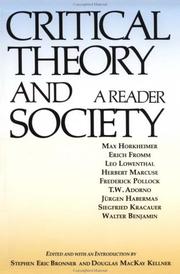 Cover of: Critical theory and society by edited and with an introduction by Stephen Eric Bronner and Douglas MacKay Kellner.