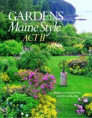 Cover of: Gardens Maine Style, Act II by Rebecca Sawyer-Fay