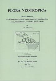 Cover of: Campomanesia, Pimenta, Blepharocalyx, Legrandia, Acca, Myrrhinium, and Luma (Flora Neotropica, Monograph No 45)