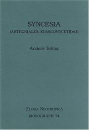 Cover of: Syncesia (Arthoniales, Euascomycetidae) (Flora Neotropica Monograph No. 74) | Anders Tehler