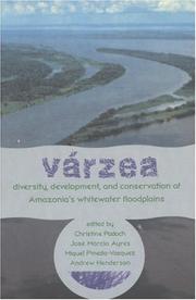Cover of: Varzea: Diversity, Development, and Conservation of Amazonia's Whitewater Floodplains (Advances in Economic Botany Vol. 13)