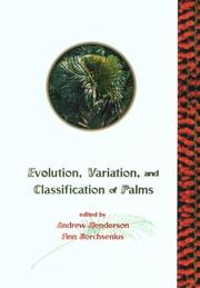 Cover of: Evolution, Variation, and Classification of Palms (Memoirs of the New York Botanical Garden, Vol. 83) | 