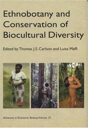 Cover of: Ethnobotany and Conservation of Biocultural Diversity (Advances in Economic Botany Vol. 15)