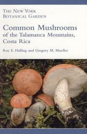 Cover of: Common Mushrooms Of The Talamanca Mountains, Costa Rica (Memoirs of the New York Botanical Garden Vol. 90)