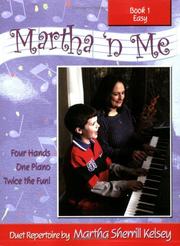 Cover of: Martha 'n Me Duet Book Level 1 Easy by Martha Sherrill Kelsey