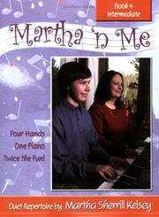 Cover of: Martha 'n Me Duet Book Level 4 Intermediate