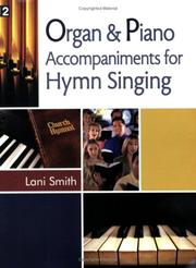 Cover of: Organ & Piano Accompaniments for Hymn Singing