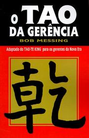 Cover of: O Tao Da Gerencia by Bob Messing