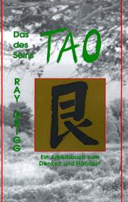 Cover of: Das Tao Des Seins: Ein Arbeitsbuch Zum Denken Und Handeln