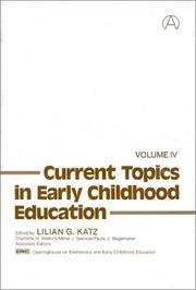 Cover of: Current Topics in Early Childhood Education, Volume 4 | Lilian G. Katz
