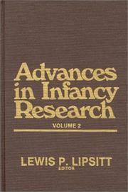 Cover of: Advances in Infancy Research, Volume 2 by Carolyn Rovee-Collier, Lewis P. Lipsitt, Harlene Hayne