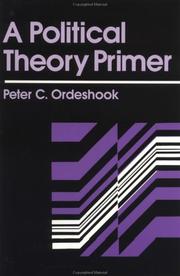 A political theory primer by Peter C. Ordeshook