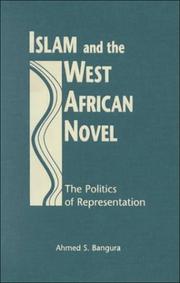 Islam and the West African Novel by Ahmed S. Bangura