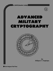 Cover of: Advanced Military Cryptography (Cryptographic Series , No 8)