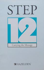 Cover of: Step 12: Carrying the Message