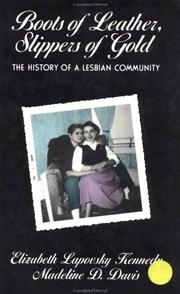 Cover of: Boots of leather, slippers of gold: the history of a lesbian community