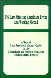 Cover of: U. S. Law Affecting Americans Living and Working Abroad by Jimmy Carter, United States Senate