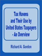 Cover of: Tax Havens and Their Use by United States Taxpayers - An Overview by Richard A. Gordon
