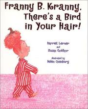 Cover of: Franny B. Kranny, There's a Bird in Your Hair!