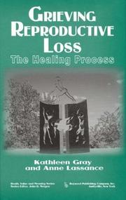 Cover of: Grieving Reproductive Loss: The Healing Process (Death, Value and Meaning)