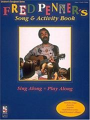 Cover of: Fred Penner - Sing Along, Play Along by Fred Penner