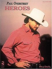 Cover of: Paul Overstreet - Heros