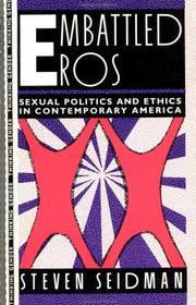 Cover of: Embattled eros: sexual politics and ethics in contemporary America