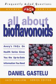 Cover of: FAQs All about Bioflavonoids (Freqently Asked Questions)