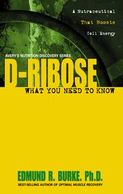Cover of: d-Ribose: What You Need to Know