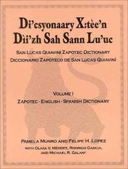 Cover of: Diccionario Zapoteco de San Lucas QuiavinÃ­ / Di'csyonaary X:tÃ¨e'n DÃ¬i'zh Sah Sann Lu'uc / San Lucas Quiavini Zapotec Dictionary: Zapotec, English, Spanish (Vols. 1 and 2)