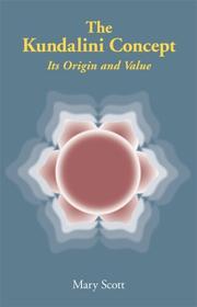 Cover of: The Kundalini Concept: Its Origin and Value