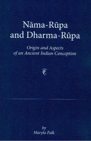 Cover of: Nama-Rupa and Dharma-Rupa: Origins and Aspects of an Ancient Indian Conception