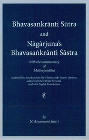 Cover of: Bhavasankranti Sutra and Nagarjuna's Bhavasankranti Sastra