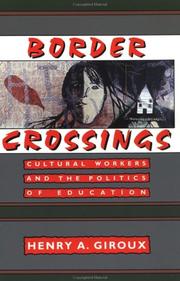 Cover of: Border crossings by Henry A. Giroux