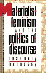 Cover of: Materialist feminism and the politics of discourse by Rosemary Hennessy, Rosemary Hennessy