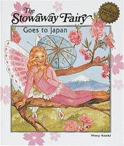 Cover of: The Stowaway Fairy Goes to Japan by Mary Koski