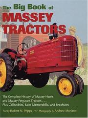 Cover of: The Big Book of Massey Tractors: An Album of Favorite Farm Tractors from 1900-1970