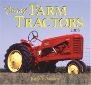 Cover of: Vintage Farm Tractors 2005 Calendar by Ralph W. Sanders