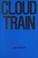 Cover of: Cloud Train