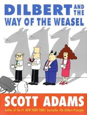 Cover of: Dilbert and the Way of the Weasel by Scott Adams