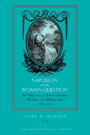 Cover of: Napoleon And the Woman Question: Discourses of the Other Sex in French Education, Medicine, And Medical Law (Fashioning the Eighteenth Century)