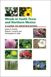 Cover of: Weeds in South Texas and Northern Mexico by James H. Everitt, Robert I. Lonard, Christopher R. Little
