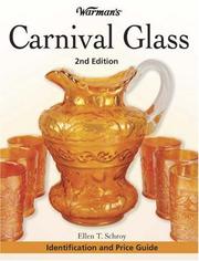 Cover of: Warman's Carnival Glass: Identification and Price Guide (Warman's Carnival Glass: Identification & Price Guide) by Ellen T. Schroy