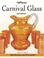 Cover of: Warman's Carnival Glass: Identification and Price Guide (Warman's Carnival Glass: Identification & Price Guide)
